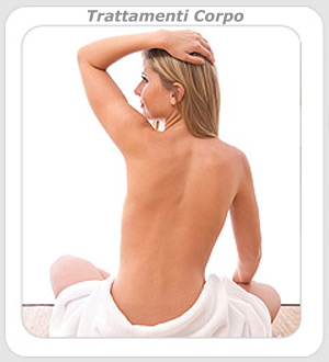 Trattamenti estetici corpo Trattamenti estetici corpo
